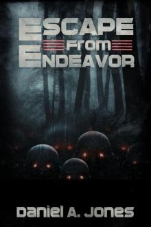 Escape from Endeavor