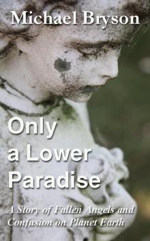 Only A Lower Paradise