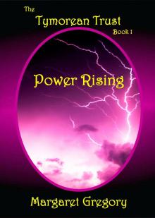 The Tymorean Trust Book 1 - Power Rising