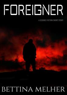 Foreigner - A Science Fiction Short Story