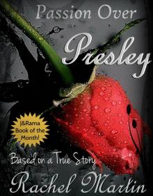 Passion Over Presley: Based on a True Story