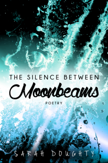 The Silence Between Moonbeams
