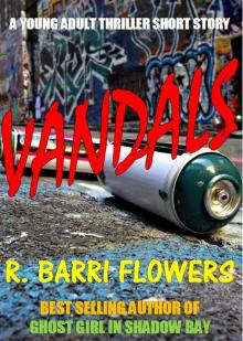 Vandals (A Young Adult Thriller Short Story)