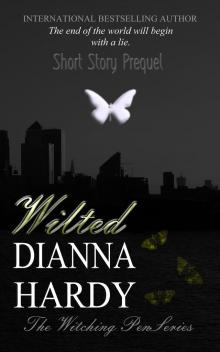 Wilted (A Witching Pen Novellas Prequel)
