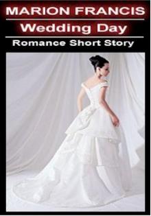 Wedding Day - Romance Short Story