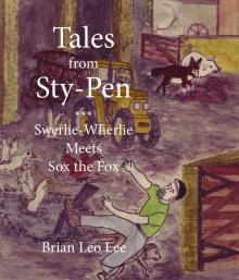 Tales from Sty-Pen - Swerlie-Wherlie Meets Sox the Fox