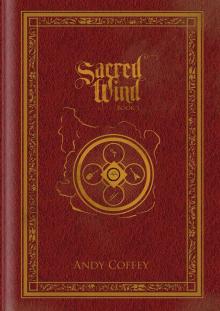 Sacred Wind: Book 1