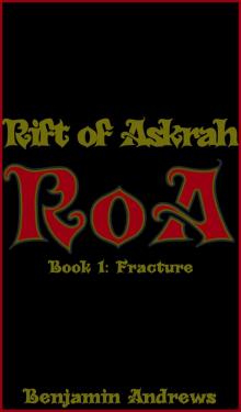 Rift of Askrah Book 1: Fracture