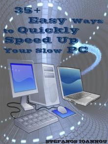 35+ Easy Ways to Quickly Speed Up your Slow PC