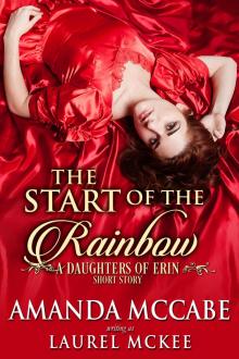 The Start of the Rainbow: A Daughters of Erin Short Story