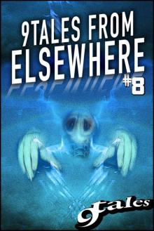 9 Tales From Elsewhere 8