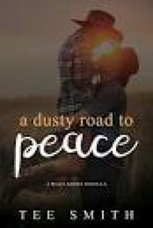 A Dusty Road To Peace: A Peace Series Novella