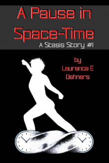 A Pause in Space-Time (A Stasis Story #1) (The Stasis Stories)