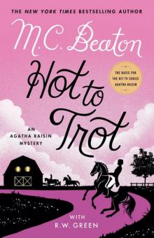 Agatha Raisin 31 - Hot to Trot