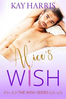 Alice's Wish (The Wish Series Book 3)