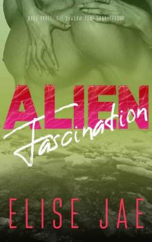 Alien Fascination (The Shadow Zone Brotherhood Book 3)