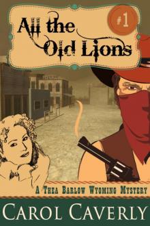 All the Old Lions (A Thea Barlow Mystery, Book One)