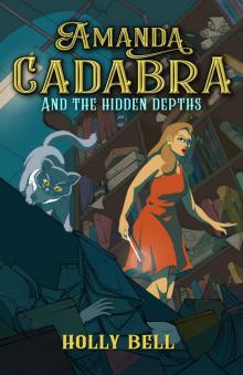 Amanda Cadabra and The Hidden Depths