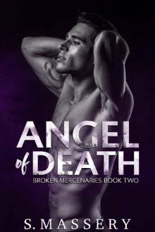 Angel of Death (Broken Mercenaries Book 2)