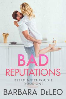 Bad Reputations: A steamy, celebrity romance (The Breaking Through Series Book 1)