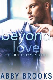 Beyond Love (The Hutton Family Book 2)