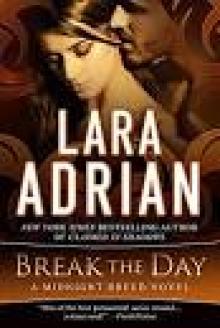 Break the Day: A Midnight Breed Novel (The Midnight Breed Series)