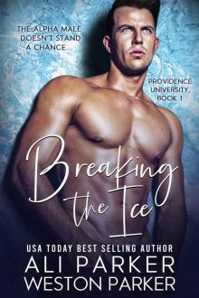 Breaking The Ice (Providence University #1)