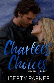 Charlee's Choices: DreamCatcher MC