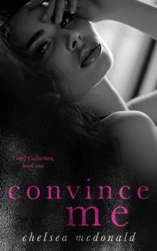 Convince Me (Tidal Collection Book 1)