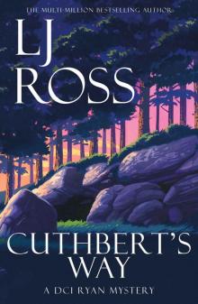 Cuthbert's Way: A DCI Ryan Mystery (The DCI Ryan Mysteries Book 17)