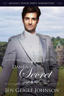 Damen's Secret: Novella (Regency House Party: Somerstone)