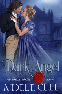 Dark Angel: Gentlemen of the Order - Book 4