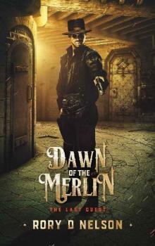 Dawn of the Merlin- The Final Quest