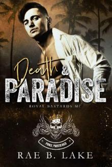 Death & Paradise: Royal Bastards MC: Ponce, PR