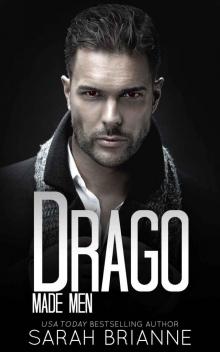 Drago: Made Men, #6