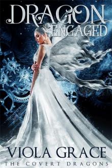Dragon Engaged (The Covert Dragons Book 3)