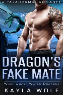 Dragon's Fake Mate (West Coast Water Dragons Book 4)