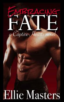 Embracing Fate: A Captive Hearts Novel