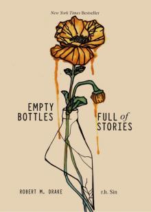 Empty Bottles Full of Stories