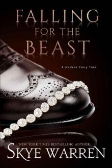 Falling for the Beast (A Modern Fairy Tale Duet Book 2)
