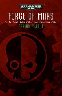 Forge of Mars - Graham McNeill