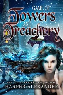 Game of Towers and Treachery (The Shadow's Apprentice Book 2)