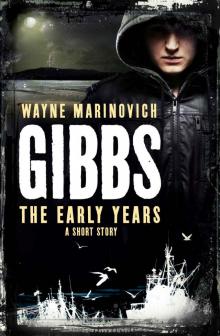 Gibbs- the Early Years