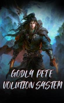 Godly Pet Evolution System: Epic Fantasy ( Advanture LitRPG with Leveling System ) Book 5