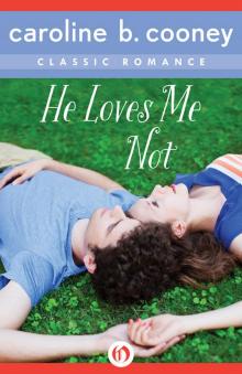 He Loves Me Not: A Cooney Classic Romance