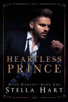 Heartless Prince: A Dark Captive Romance (Dark Dynasty Book 1)