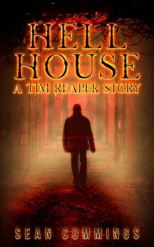 Hell House: A Tim Reaper Story