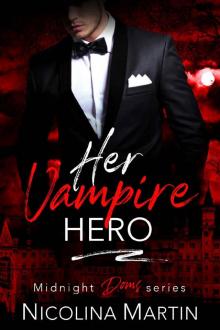 Her Vampire Hero (Midnight Doms Book 4)