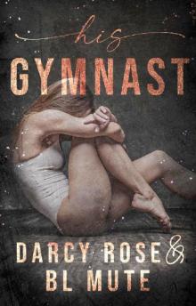 His Gymnast (Dance For Me Book 3)