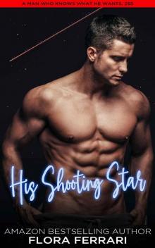 His Shooting Star: A Steamy Standalone Instalove Romance